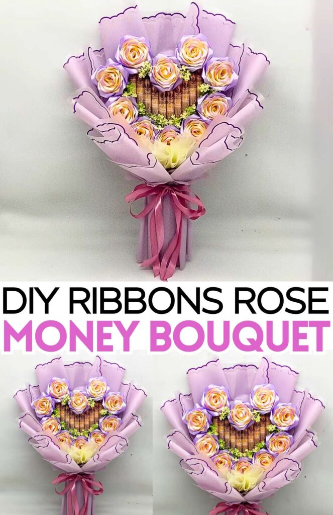 DIY Ribbons Rose Money Bouquet