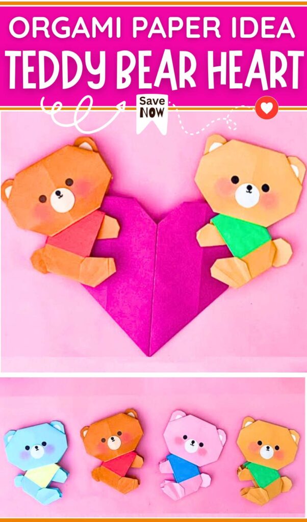 ORGAMI PAPER IDEA TEDDY BEAR HEART