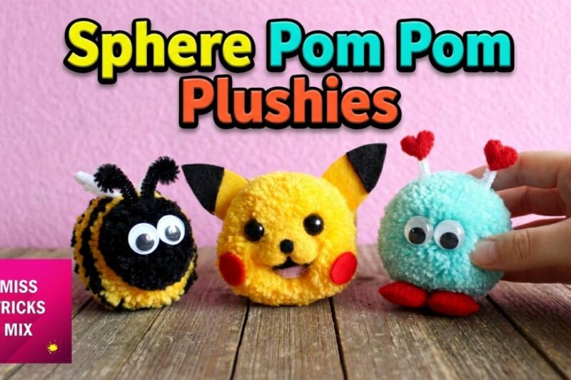 Ways to Craft Sphere Pom Pom Plushies (REALLY Creative)