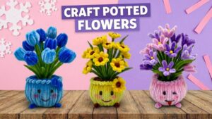 Ways to Craft Pipe Cleaner Potted Flowers for Spring
        
            
            
            
                Author: Talha