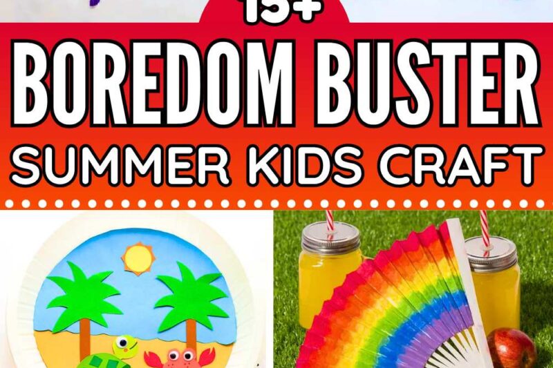 Try these Fun Boredom Buster Summer Crafts For Kids
